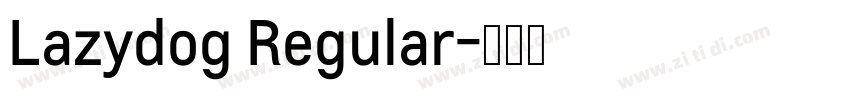 Lazydog Regular字体转换